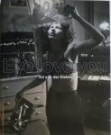 Elsken, Ed van der - Ed van der Elsken Eye love you Fotografies + films (1949-1990)