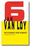 Jan van Loy, Loy, Jan Van - Belgica 6 - Weltschmerz voor dummies