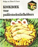  - PADDESTOELENliefhebbers, Kookboek voor - H. Laus, 158 blz.
