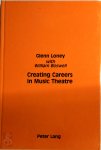 Glenn Loney, William Boswell - Creating Careers in Music Theatre