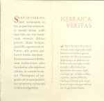  - 'Hebraica veritas'. Het opmerkelijk actuele begin van de 'Praefation ad candidum lectorum' uit Elias Hutter's Biblia Evraea, Coloniae 1603.