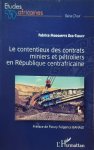 MODOMPTE DEG-TIGUEY Fabrice - Le contentieux des contrats miniers et pétroliers en République centrafricaine MODOMPTE DEG-TIGUEY Fabrice - Le contentieux des contrats miniers et pétroliers en République centrafricaine