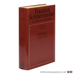 Schleiermacher, Friedrich Daniel Ernst / ed. by Kretschmar, Katja / Pietsch, Michael. - Friedrich Daniel Ernst Schleiermacher. Predigten 1816-1819.