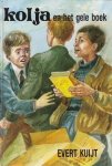 Kuijt, Evert - Kolja en het gele boek