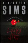 Sims, Elizabeth - Lucky stiff. A Lillian Byrd crime story.