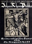 THORN PRIKKER, - August HOFF - Der weisse Reiter. Die religiöse Kunst Johann Thorn Prikker´s.