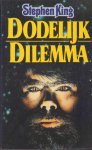 King, Stephen - Dodelijk Dilemma