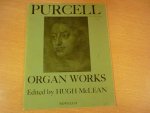Purcell; Henry  (1659-1695) - Organ Works - (edited by Hugh McLean)