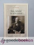 Natzijl, H. - Een Schild in alle nood --- Uit het leven van meester Arie Bloot (1851-1936)