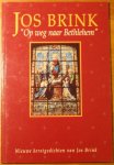 Brink, Jos - Op weg naar bethlehem - Nieuwe kerstgedichten van Jos Brink