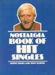 Savile, Jimmy and Tony Jasper - Nostalgia Book of Hit Singles, 320 pag. paperback, goede staat
