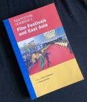 Iordanova, Dina; Ruby Cheung - Film festival yearbook 3 : film festivals and East Asia