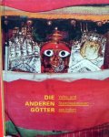 Cornelia Mallebrein. et al. - Die anderen Götter - Volks- und Stammesbronzen aus Indien.