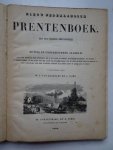 Zeggelen, W.J. & A. Ising. - Nieuw Nederlandsch Prentenboek. Nuttig en onderhoudend allerlei voor jonge heeren en jonge juffrouwen, die al wat gezien en gehoord, wat geleerd en gelezen, wat gedacht en begrepen hebben, en die daarom toch wel gaarne nog iets meer willen zie...