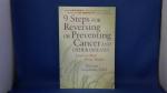 Goodman, Shivani - 9 Steps for Reversing or Preventing Cancer and Other Diseases / Learn to Heal from Within