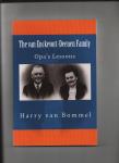 Bommel, Harry van - The van Enckevort-Deenen Family. Opa's lessons.