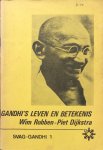 Robben, Wim en Dijkstra, Piet - Gandhi's leven en betekenis / Svag-Gandhi 1