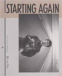 Yang, William - [ gesigneerd ] Starting Again - A Time in the Life of William Yang