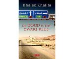Khaled Khalifa - De dood is een zware klus Khaled Khalifa - De dood is een zware klus