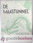 Dekking, H. - De Maastunnel, 1e jaargang nummer 12 --- Maandblad gewijd aan de belangen van de stad Rotterdam in het algemeen en den bouw van de Maastunnel in het bijzonder uitgegeven onder toezicht van den Gemeentelijken Technischen Dienst. No 12. October ...