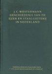 Westermann, J.C. - Geschiedenis van de ijzer- en staalgieterij in Nederland. In het bijzonder van het bedrijf van de Nederlandsche Staalfabrieken v/h. J. M. de Muinck Keizer n. v. te Utrecht