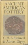 Bushnell, G.H.S. & Adrian Digby - Ancient American Pottery