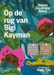Henna Goudzand Nahar - Op de rug van Bigi Kayman