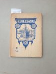 Ministerie van Arbeid, Handel en Nijverheid (Hrsg.): - Nederland. Handels- en Scheepvaartland :