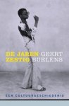 Geert Buelens - De jaren zestig