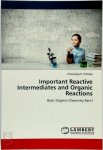 Dhananjay K. Pandya - Important Reactive Intermediates and Organic Reactions