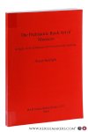 Searight, Susan. - The Prehistoric Rock Art of Morocco. A Study of its extension, environment and meaning.
