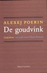Alexej Poerin 262450 - De goudvink Gedichten. Vertaald door Hans Boland