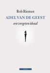 Rob Riemen - Adel van de geest