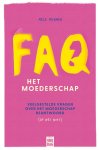 Nele Reymen - FAQ: het moederschap Veelgestelde vragen over het moederschap beantwoord (of net niet)