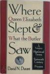 David N. Durant - Where Queen Elizabeth Slept & what the Butler Saw