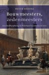 Peter Huistra - Bouwmeesters, zedenmeesters