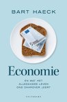 Bart Haeck 66588 - Economie en wat het alledaagse leven ons daarover leert