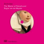 Ursula Vorwerk - The Master of Flémalle and Rogier Van Der Weyden