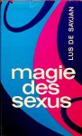 Sayjan, Lus de - Magie des Sexus oder Pan-Amrita-Yoga Sayjan, Lus de - Magie des Sexus oder Pan-Amrita-Yoga