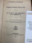 HONERT THZ., J. VAN DEN, - Geschiedenis en beginselen der Nederlandsche wetgeving betrekkelijk de magt der hooge en andere heemraadschappen, dijk- en polderbesturen enz.