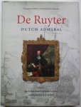 Bruijn, Jaap R en anderen - De Ruyter. Dutch admira. (Seriel Protagonist of History in International Perspective)