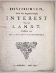 N/A, - Discoursen over den tegenwoordigen interest van het landt. Tusschen een Zeeu, Hollander, en raedsheer.