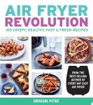 Urvashi Pitre - Air Fryer Revolution