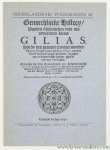 Boekenoogen, G. J. - Genoechlijcke history, vanden schricklijcken ende onvervaerden reus Gilias, hoe hy des grooten conincx wonderschoone dochter vant eylant Helyce langhen tyt in bewaringhe hadde, ende hoe een smeets-knecht Sie-vreedt genaemt, ghesonden wierde om...