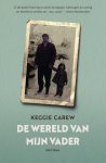 Keggie Carew - De wereld van mijn vader