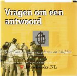Meerdere auteurs - Vragen om een antwoord - Over God en mensen, geloven en belijden