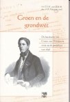 DJH van Dijk - Groen en de Grondwet - De betekenis van Groen van Prinsterers visie op de grondwet van 1848
