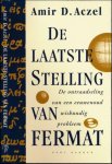 Aczel, Amir D - De Laatste Stelling van Fermat: De ontraadseling van een eeuwenoud wiskundig probleem