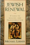 Michael Lerner - Jewish Renewal A Path to Healing and Transformation