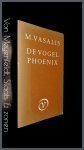 Vasalis, M. - De vogel phoenix